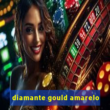 diamante gould amarelo